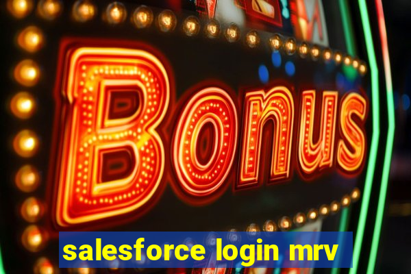 salesforce login mrv